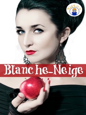 cover image of Blanche-Neige en français d'aujourd'hui (Translated)
